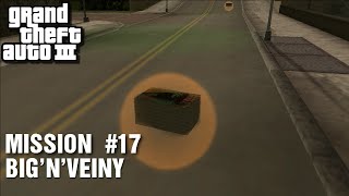 GTA III - Mission #17 - Big'N'Veiny