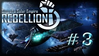 Sins of a Solar Empire Rebellion ТВК ◄#3►