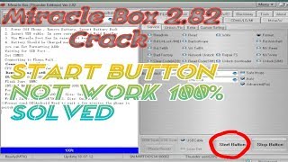 Miracle Box 2.82 Crack Start Button Not Working Hide Problem Fix..