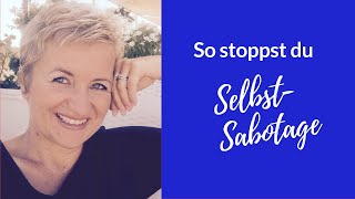Selbstsabotage stoppen