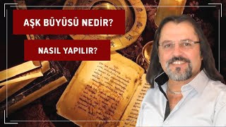 Aşk büyüsü Nedir ve Nasıl Yapılır - Medyum Zeynel Eroğlu