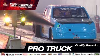 Qualify Day3 : Pro Truck 3-DEC-2017