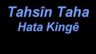 Tahsîn Taha Hata kîngê