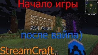 Развиваюсь после вайпа.StreamCraft.