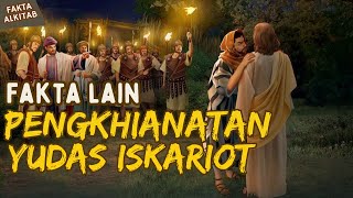 FAKTA LAIN DARI PERJAMUAN TERAKHIR & PENGKHIANATAN YUDAS ISKARIOT #faktaalkitab