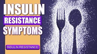 Insulin Resistance Symptoms | What To Watch Out For