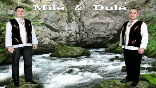 Mile i Dule - Zeljan prela, zeljan obicaja - (Audio 2012)
