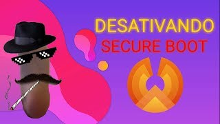 Como DESATIVAR Secure Boot|Tutorial