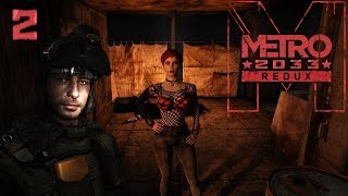 Metro 2033 Redux (Метро 2033: Возвращение) #2 | в свободное плавание (gamesroomtv)