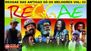 Reggae das antigas Só os melhores volume 02