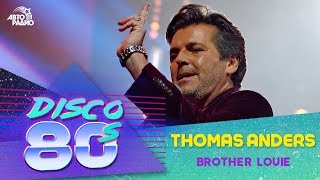?️ Thomas Anders - Brother Louie (Дискотека 80-х 2013)