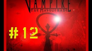 Прохождение Vampire The Masquerade Bloodlines #12 (Братство Девятого круга пало)