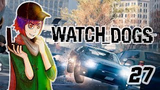 Watch Dogs - Часть 27 "Хаос в чужих руках" [финал]