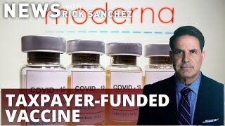 Moderna raking in billions for vaccine they didn't even pay for