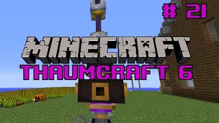 Let's do Thaumcraft 6 - "Managing Flux" Ep21