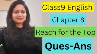 Class9th Reach for the top English chapter 8 Ques/ ans