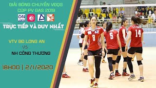 GIẢI BÓNG CHUYỀN VĐQG CÚP PV GAS 2019: VTV BÌNH ĐIỀN LONG AN VS NH CÔNG THƯƠNG #onsports #bongchuyen