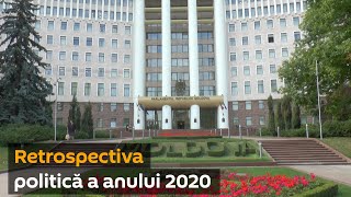 Retrospectiva politică a anului 2020