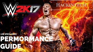 WWE 2K17 Best graphics settings for better fps and read description to get information