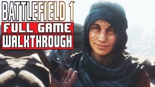BATTLEFIELD 1 Gameplay Walkthrough Part 1 FULL GAME (1080p) - No Commentary