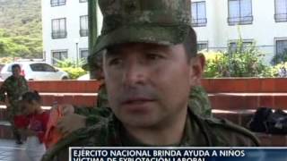 EJERCITO NACIONAL BRINDA AYUDA A NIÑOS VÍCTIMAS DE EXPLOTACIÓN LABORAL