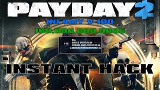 Payday 2 - Max Level Hack | Infamy V-100 & 100 Billion $