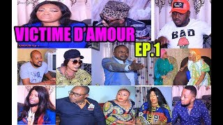 NOUVEAU FILM "" VICTIME D'AMOUR  EP 1""