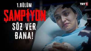En acı gün! | Şampiyon 1.Bölüm