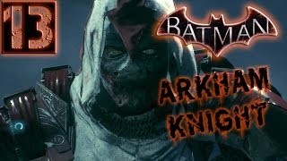 Batman Arkham Knight Прохождение Часть 13