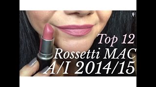 Top 12 Rossetti Mac - Preferiti A/I 2014/15- swatches - SirioMakeup