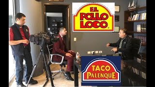La historia de El Pollo Loco y Taco Palenque.- entrevista con Don Pancho Ochoa