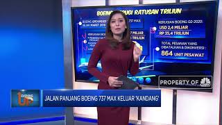 Jalan Panjang Boeing 737 Max Keluar 'Kandang'