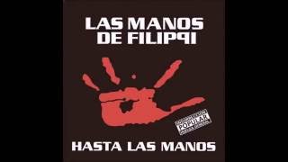 Las Manos de Filippi - Hasta las manos (Full Álbum)