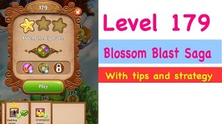 Blossom Blast Saga Level 179 Tips and Strategy Gameplay Walkthrough