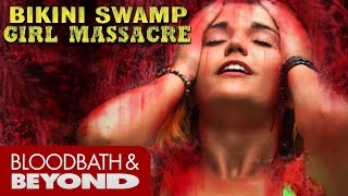 Bikini Swamp Girl Massacre (2014) - Movie Review