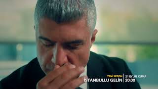 İstanbullu Gelin Yeni Sezon İlk Fragman!