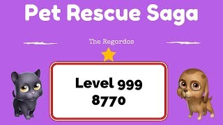 Pet Rescue Saga Level 999 8770 points No Boosters