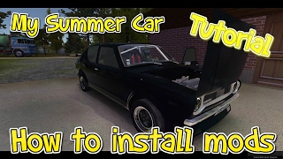 How to install mods (Tutorial) My Summer Car (RWD Satsuma)
