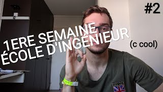 PREMIÈRE SEMAINE EN ECOLE D'INGÉ