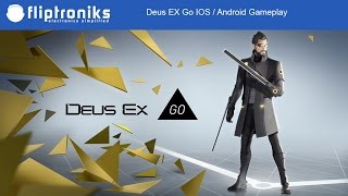 Deus EX Go IOS / Android Gameplay Part 1 - Fliptroniks.com