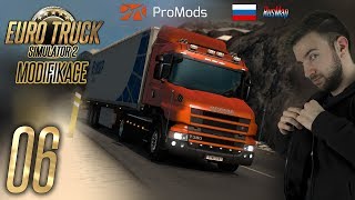 ZAPADLI JSME?! | Euro Truck Simulator 2 ProMods & RusMap #06