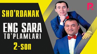 Sho'rdanak - Eng sara to'plamlari (2-son)