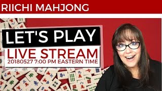 Riichi Mahjong Let’s Play Live Stream 20180527