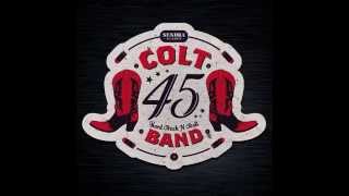 Say Forty-five COLT 45 BAND
