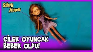 Çilek Ceza Alarak Oyuncak Bebek Oldu! - Sihirli Annem 69. Bölüm