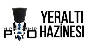 YerAltı Hazinesi - #HİPHOPİZMİR (Official Music)