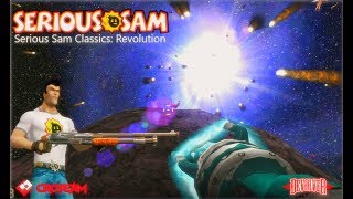 Serious Sam Classics: Revolution - КОСМИЧЕСКИЙ ХАОС !