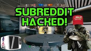 Official Subreddit HACKED! - Rainbow Six Siege