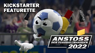 Anstoss 2022 - Kickstarter Featurette (DE)
