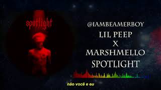 Spotlight - Lil Peep X Marshmello - Legendado